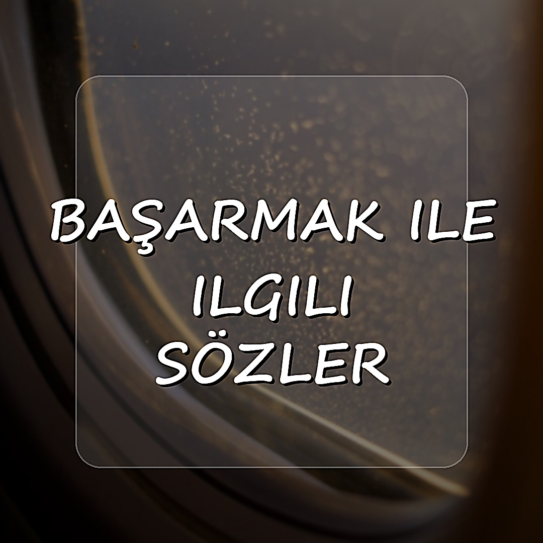 başarmak ile ilgili sözler - 2026