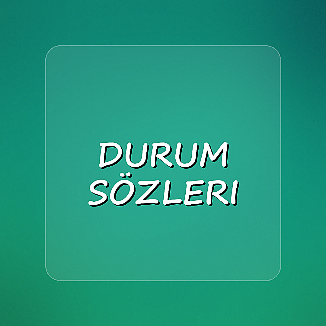 durum sözleri - 2026